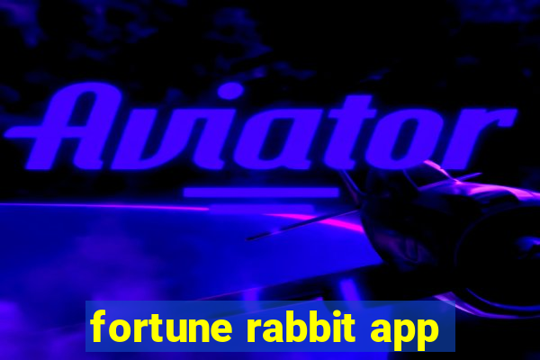 fortune rabbit app